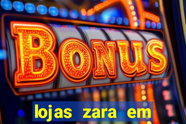 lojas zara em porto alegre